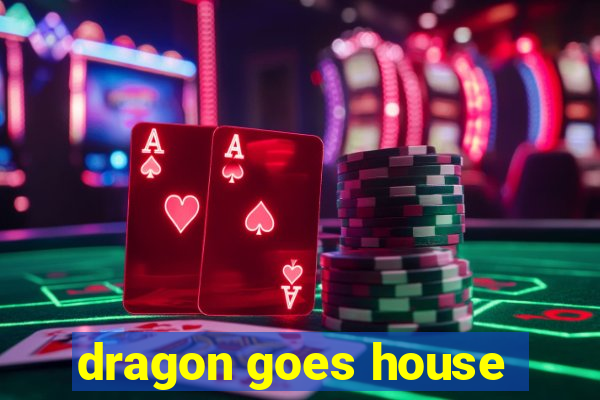 dragon goes house-hunting dublado